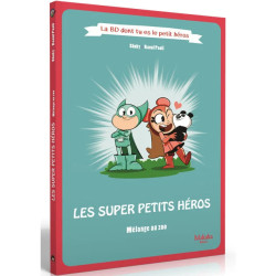 Les Super Petits Héros - La BD dont tu es le Petit Héros - Mélange au Zoo