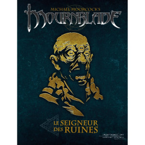 Mournblade - Le Seigneur des Ruines