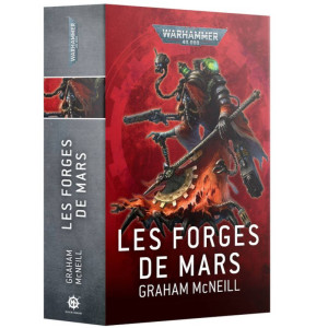 Black Library : Warhammer 40K - Les Forges de Mars