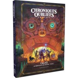 Chroniques Oubliées Fantasy 2 - Calice, le Crépuscule des Déesses Tome 2