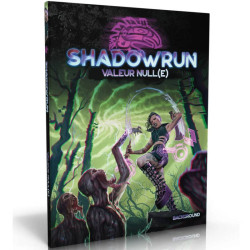 Shadowrun 6 - Valeur Null(e)