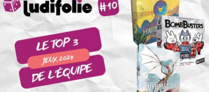 Top 3 jeux 2024 de l'équipe Ludifolie